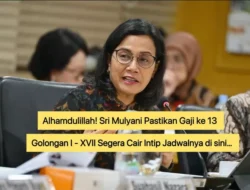 Gaji ke-13 PNS Golongan I-XVII Segera Cair: Sri Mulyani Pastikan Jadwalnya