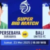 Live Streaming Persebaya vs Bali United Prediksi Susunan Pemain dan Jalannya Pertandingan