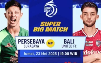 Live Streaming Persebaya vs Bali United Prediksi Susunan Pemain dan Jalannya Pertandingan
