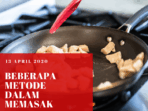 Teknik memasak yang mengandalkan api panas terkenal di negara