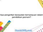 Kemampuan seseorang untuk mengubah arah dengan cepat disebut