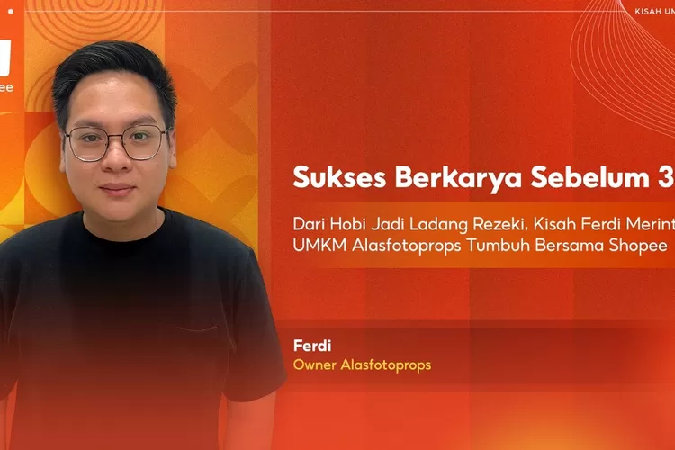 Ferdi Sukses Muda Lewat Lensa Kamera dan UMKM Lokal