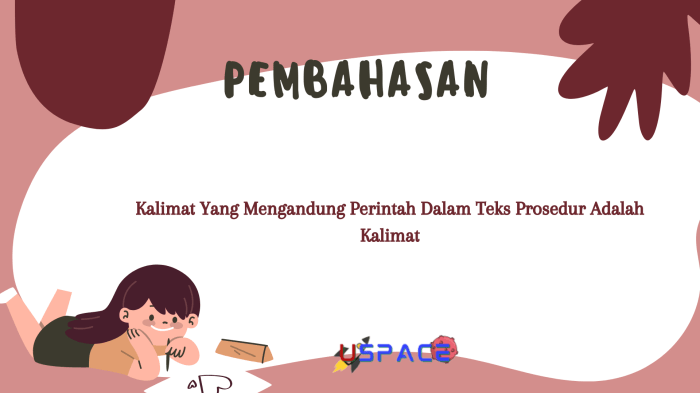 Kalimat yang mengandung perintah dalam teks prosedur adalah kalimat