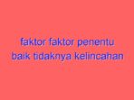 Faktor faktor penentu baik tidaknya kelincahan adalah