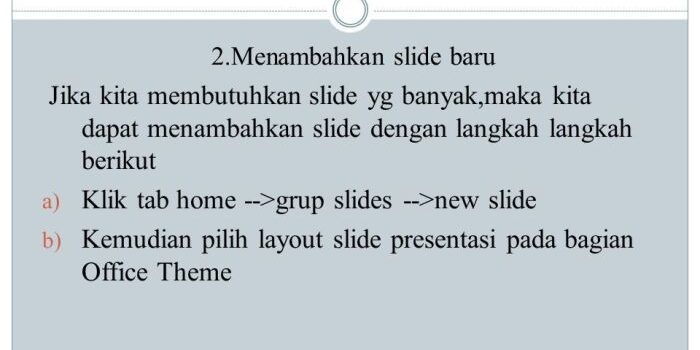 Untuk menambah slide baru dapat dilakukan melalui menu bar