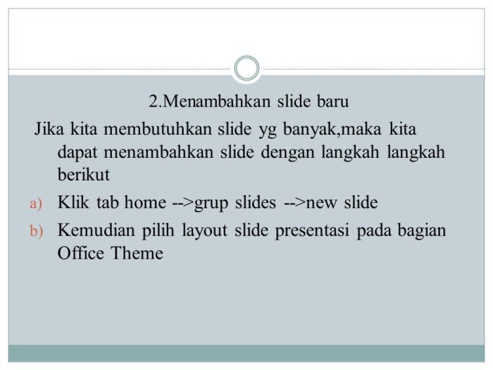Untuk menambah slide baru dapat dilakukan melalui menu bar